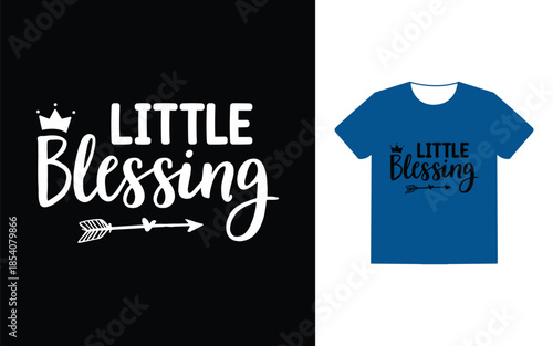 Little blessing t shirt design