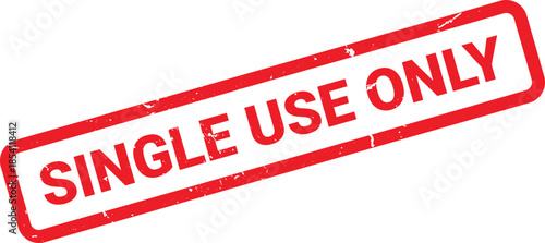 Red Single Use Only Rubber Stamp Impression on a White Background, Grungy and Bold