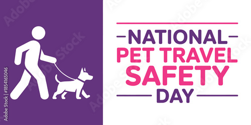 National Pet Travel Safety Day Awareness Graphic Design