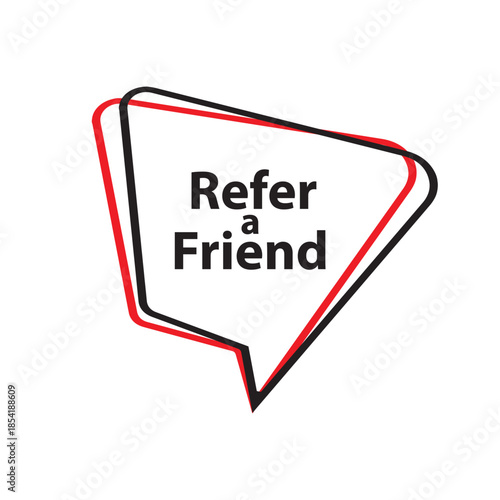 refer a friend sign on white background