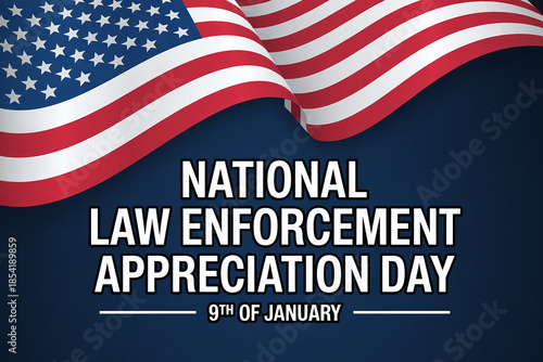 Patriotic National Law Enforcement Appreciation Day Background with Waving American Flag for January 9th Police Support and Community Honors