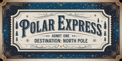 Polar express ticket for north pole christmas journey