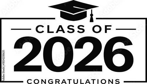 Class of 2026 Graduation Cap Graphic Black and White Vector Isolated Symbolizing Achievement