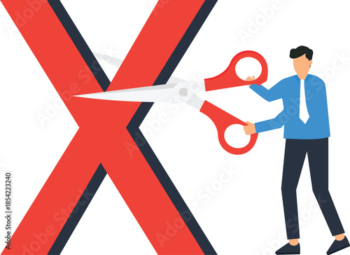 Businessman cutting red letter X with scissors a business metaphor for cancellation concept cost reduction problem solving elimination symbol error correction removing mistake