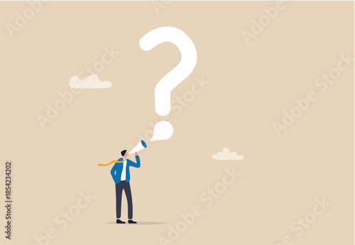 Ask question for answer or solution to solve problem, communicate or request for help in business concept, businessman talking with megaphone asking question with speech bubble big question mark.