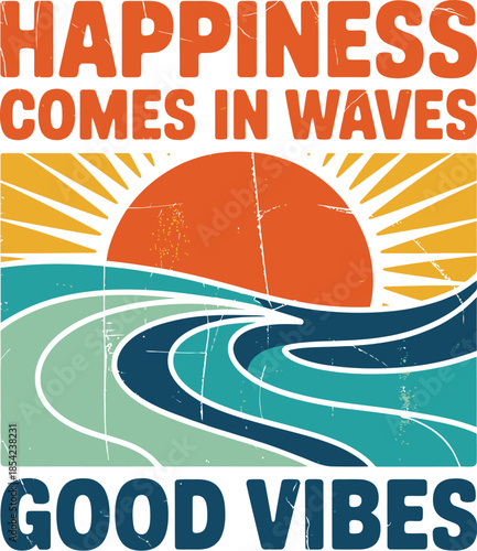 Happiness Comes in Waves Good Vibes Beach Sunset Illustration