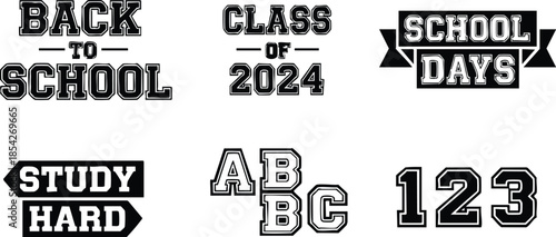 Vintage varsity typography close up badge set featuring back to school slogans study hard class of 2024 abc 123 bold stamped labels monochrome flat vector illustration