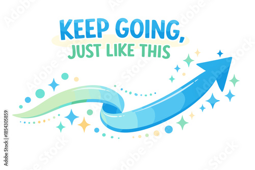 Motivational arrow design with positive message and sparkles