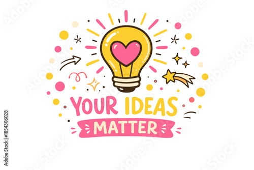 Inspirational light bulb with heart design and motivational message