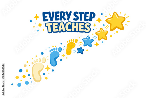 Colorful child footprints and stars graphic with inspiring message