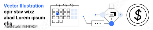 Financial planning, workflow management, budgeting, scheduling, productivity, business strategy. Minimalist design with a calendar, dollar icon and process flow. Financial planning and workflow