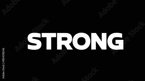 Bold White Typography Word STRONG Centered on Pure Black Background Minimalist Concept