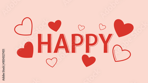 A delightful graphic showcasing a cheerful sentiment adorned with an array of charming hearts on a