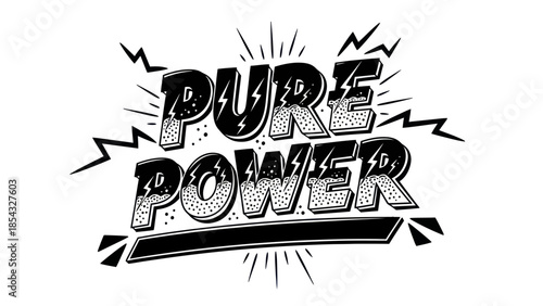 Bold Black and White Typography "Pure Power" With Energetic Lightning Bolt Accents