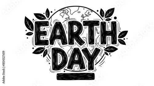 Bold Earth Day Graphic with Globe and Leaves Illustration Celebrate Our Planet