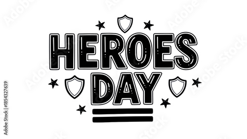 Bold outline typography celebrating heroes day with decorative stars and protective shields
