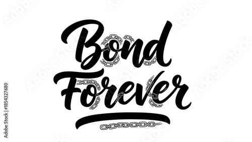 Bond Forever script lettering with chain accents