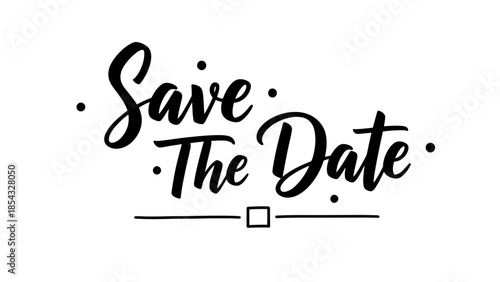 Elegant calligraphic save the date message for event invitations and special announcements