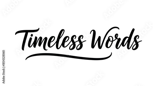 Elegant Calligraphy Embodying Enduring Expressions Timeless Words Design