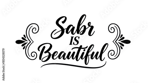 Elegant Calligraphy Featuring the Arabic Word 'Sabr' Meaning Patience and Its Beauty