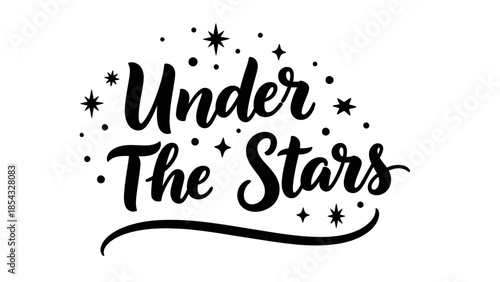 Elegant Calligraphy Phrase Under The Stars with Celestial Accents