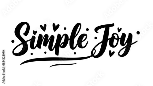 Elegant Calligraphy Typography Expressing Simple Joy with Heart Embellishments
