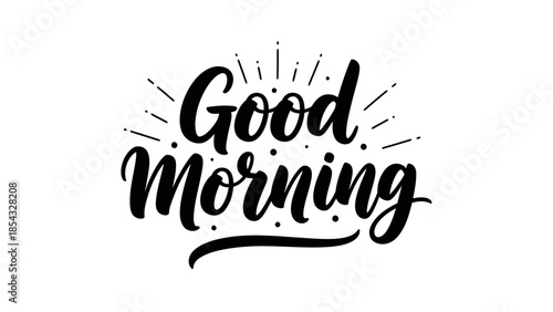 Elegant script calligraphy greeting for a beautiful new day