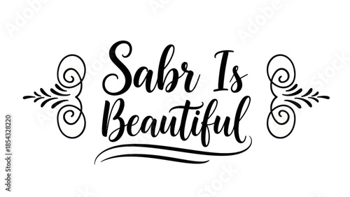 Elegant Islamic calligraphy celebrates the virtue of patience in beautiful script