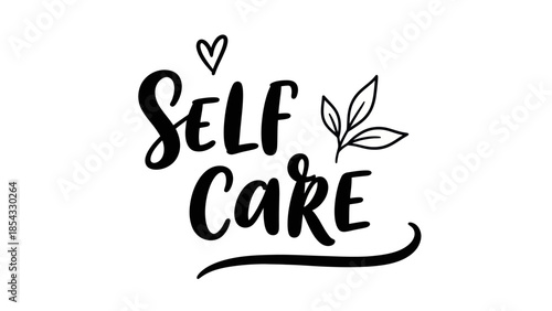 Embracing self care with elegant hand drawn calligraphy and delicate botanical illustration