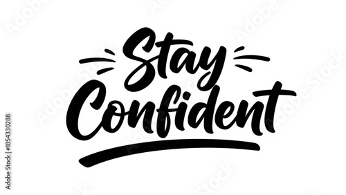 Empowering calligraphic inscription promoting self-assurance and positive mindset development