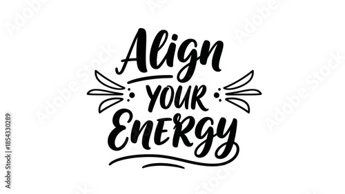 Empowering Calligraphy: Align Your Energy for Inner Harmony and Positive Vibrations