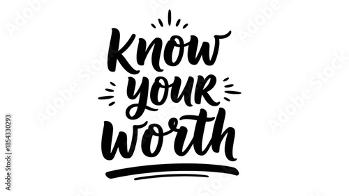 Empowering message of self-value in elegant calligraphic script encouraging personal confidence