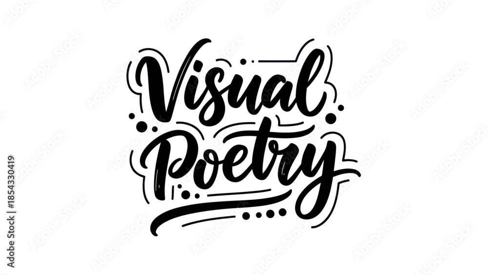 Fototapeta premium Expressive hand-lettered text visual poetry design concept for inspiring creative visual