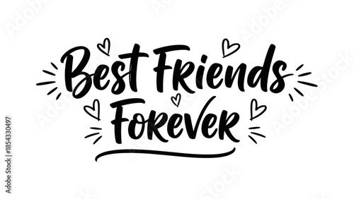 Hand-drawn 'Best Friends Forever' calligraphy with heart illustrations celebrating lasting