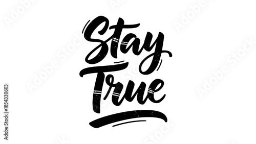 Inspirational Calligraphy Artwork Expressing the Mantra of Staying Authentic and Genuine