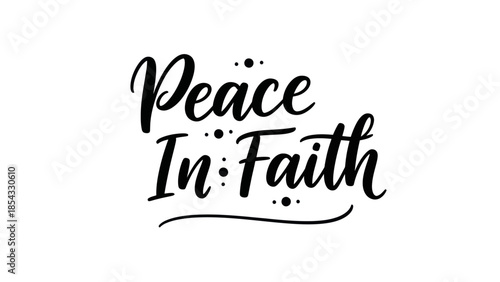 Inspirational calligraphy reading peace in faith with decorative elements