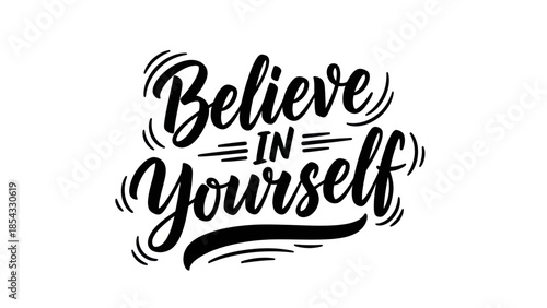 Inspirational calligraphy with a powerful self-belief message promoting inner confidence and