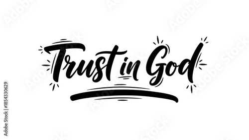 Inspirational Hand Lettered Typography Design Trust in God Affirmation