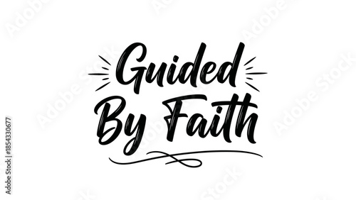 Inspirational typography art displaying a powerful message of spiritual guidance and belief