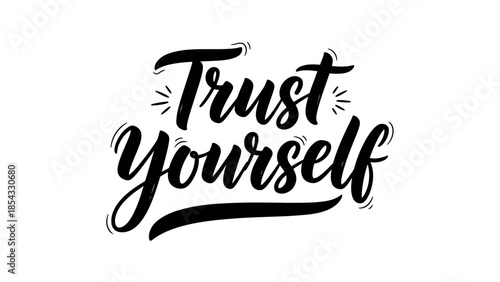 Inspirational self-belief message in modern brush script typography promoting inner strength and