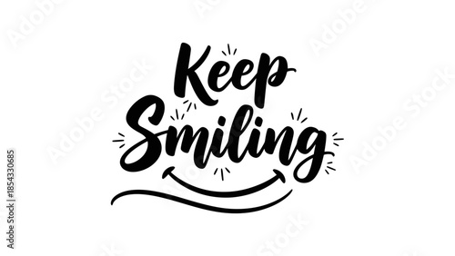Inspirational typography featuring the phrase keep smiling with a subtle smile graphic