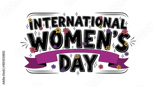 International Women's Day festive text art with vibrant floral embellishments and empowering