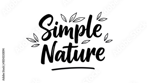 Minimalist Script Typography Emphasizing Simplicity in Nature's Beauty
