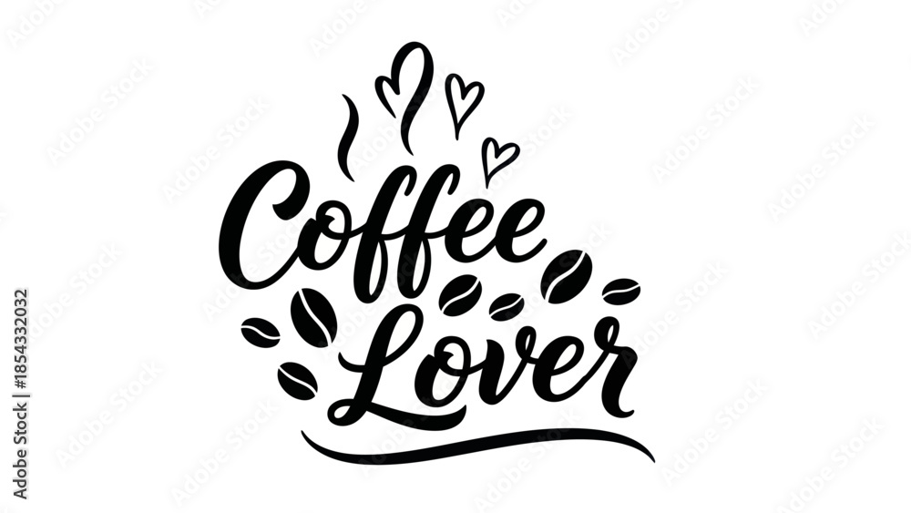 Obraz premium Stylish script typography declaring passion for coffee with decorative beans and hearts