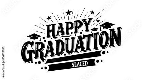 Stylized Typography Celebrating a Momentous Graduation Achievement