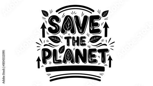 Stylized typography emphasizing global environmental protection and sustainability efforts