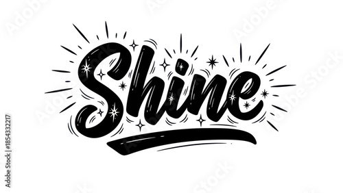Uplifting 'Shine' hand-lettered text with radiant sparkle and starburst elements for motivation