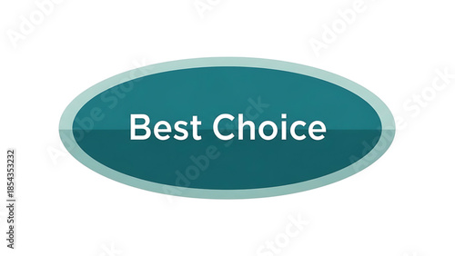 Teal oval badge or sticker with white text best choice, isolated on white background, graphic element for promotion or endorsement