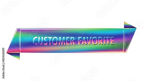 Iridescent holographic ribbon banner with the text customer favorite in a modern graphic design style