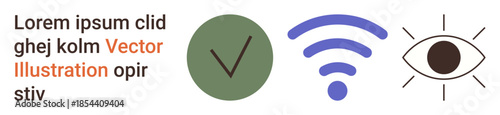 Technology, connectivity, communication, monitoring, approval systems, information flow. Green checkmark, purple wireless signal and an eye icon with placeholder text. Connectivity and communication